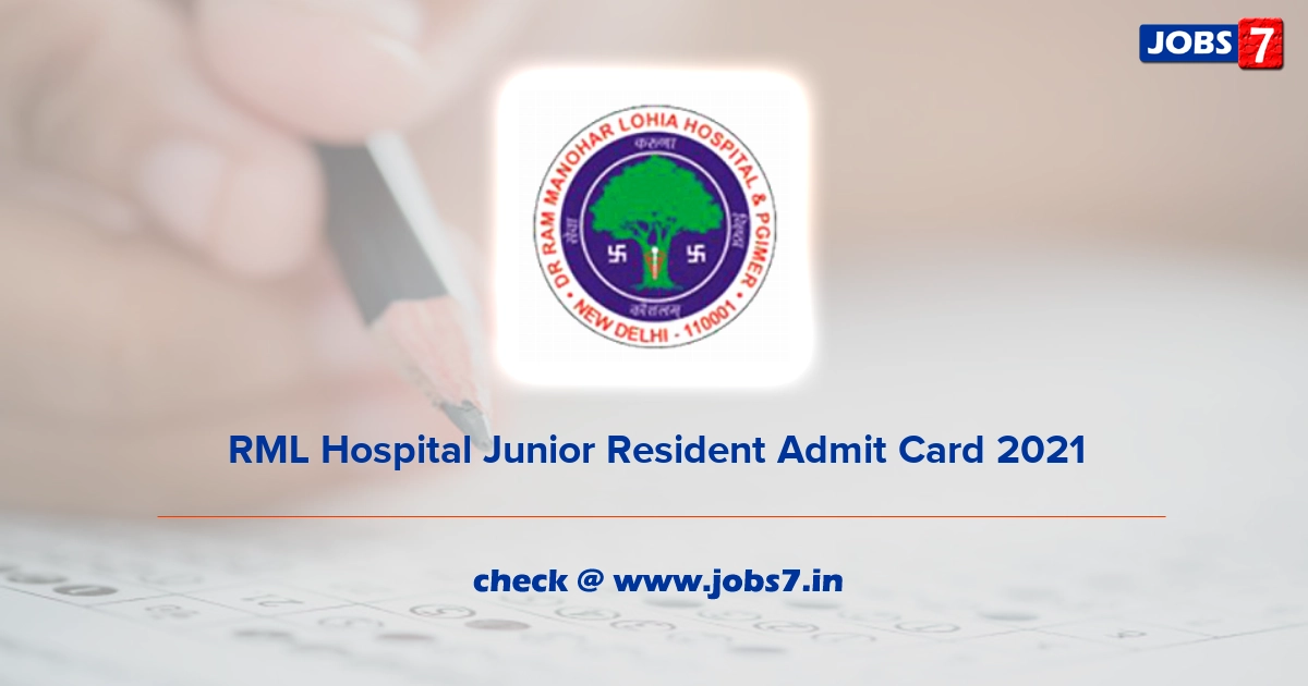 RML Hospital Junior Resident Admit Card 2022, Exam Date @ rmlh.nic.in