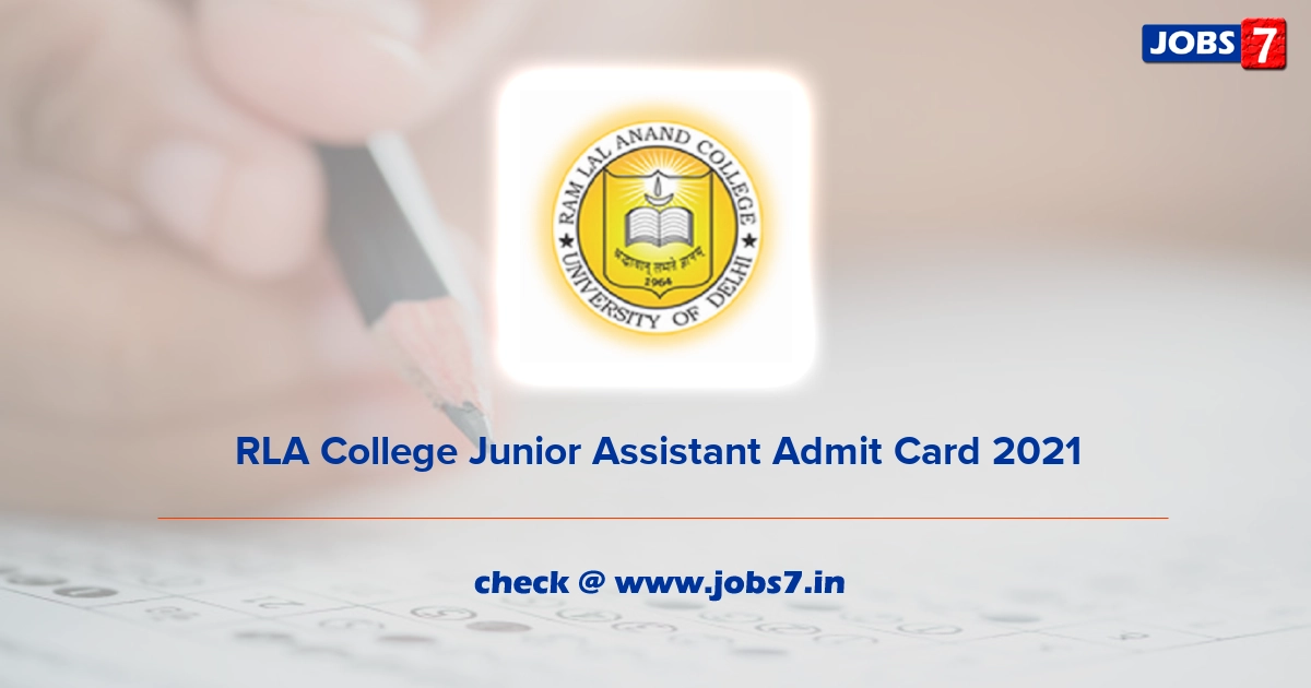 RLA College Junior Assistant Admit Card 2022, Exam Date @ rlacollege.edu.in