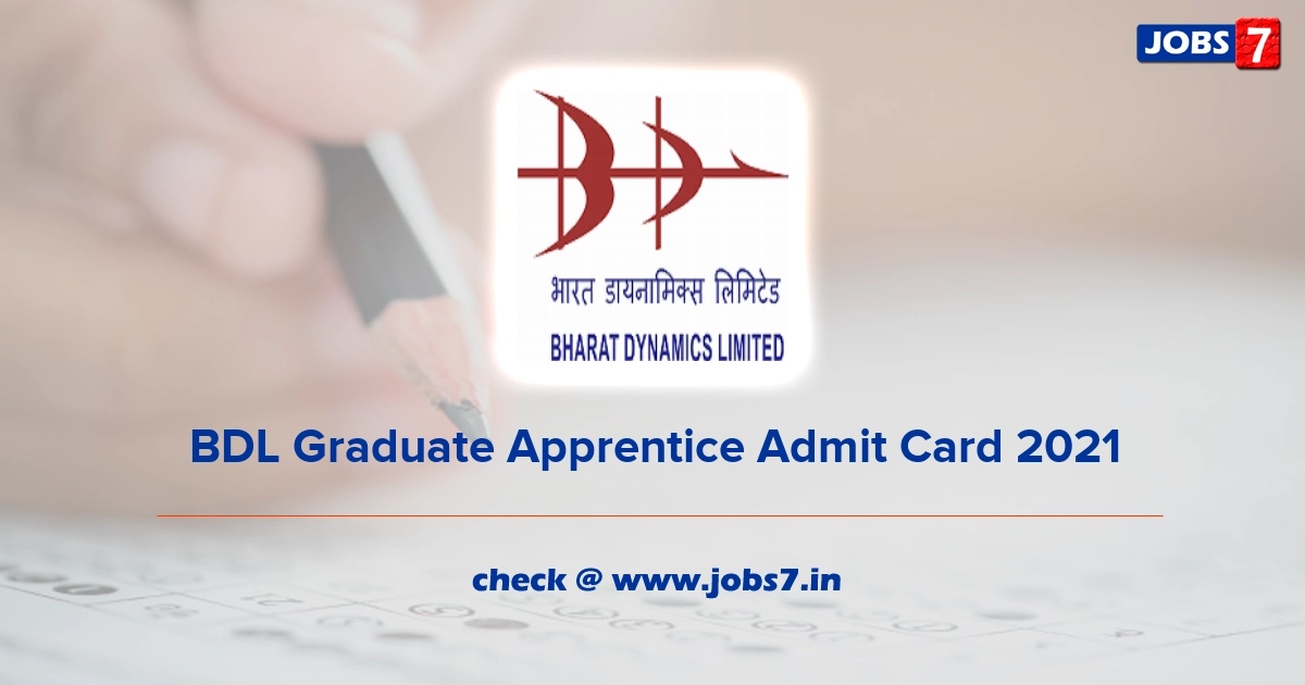 BDL Graduate Apprentice Admit Card 2022, Exam Date @ bdl-india.in