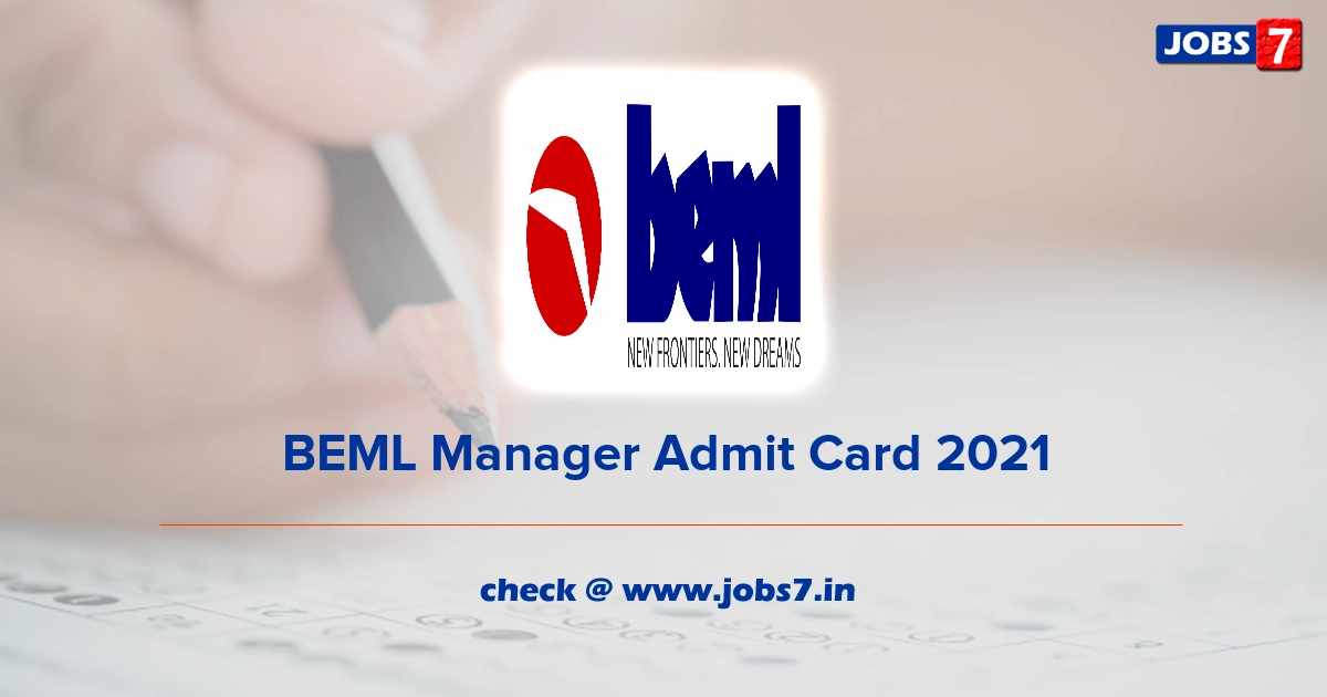 BEML Manager Admit Card 2022, Exam Date @ www.bemlindia.in