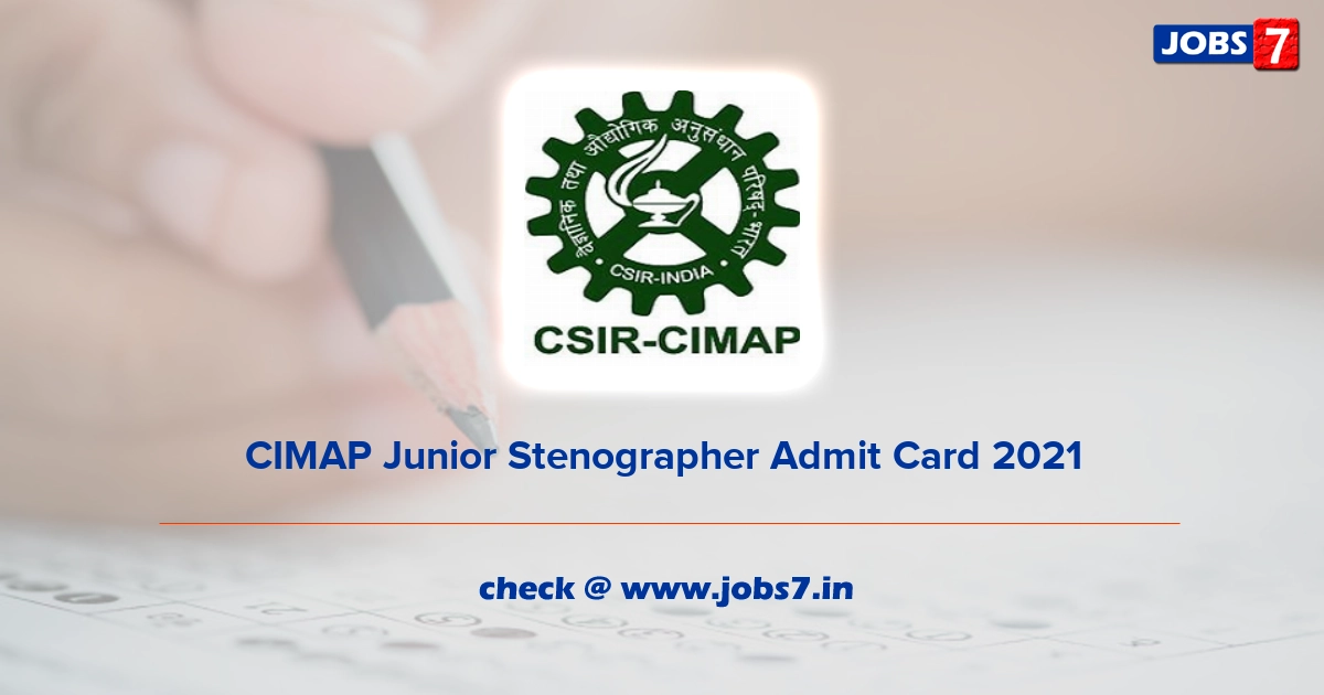 CIMAP Junior Stenographer Admit Card 2022, Exam Date @ www.cimap.res.in
