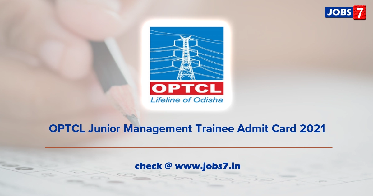 OPTCL Junior Management Trainee Admit Card 2022, Exam Date @ www.optcl.co.in