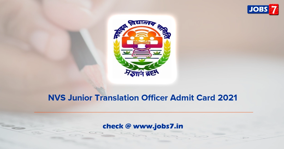 NVS Junior Translation Officer Admit Card 2022, Exam Date @ navodaya.gov.in