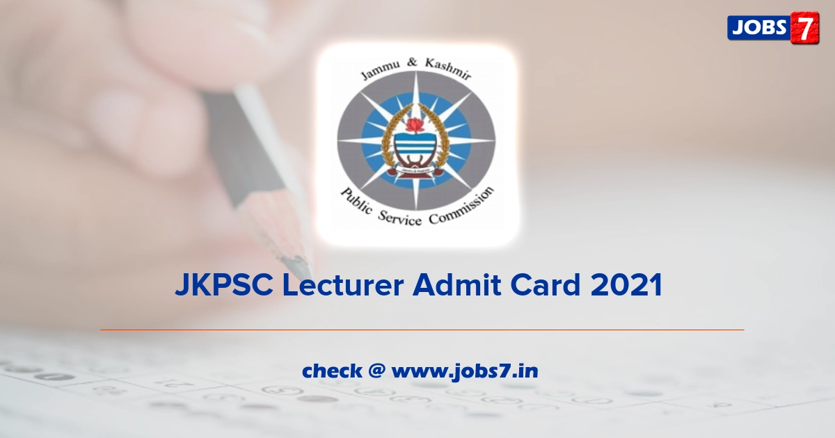 JKPSC Lecturer Admit Card 2022, Exam Date @ jkpsc.nic.in