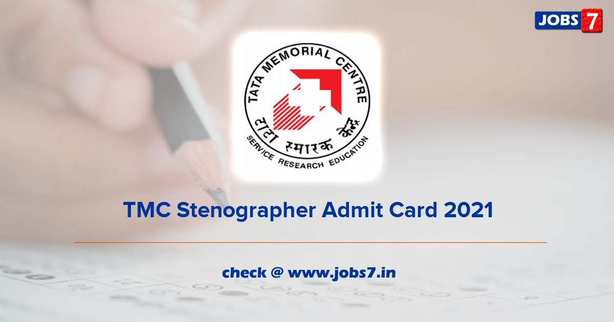 TMC Stenographer Admit Card 2022, Exam Date @ tmc.gov.in