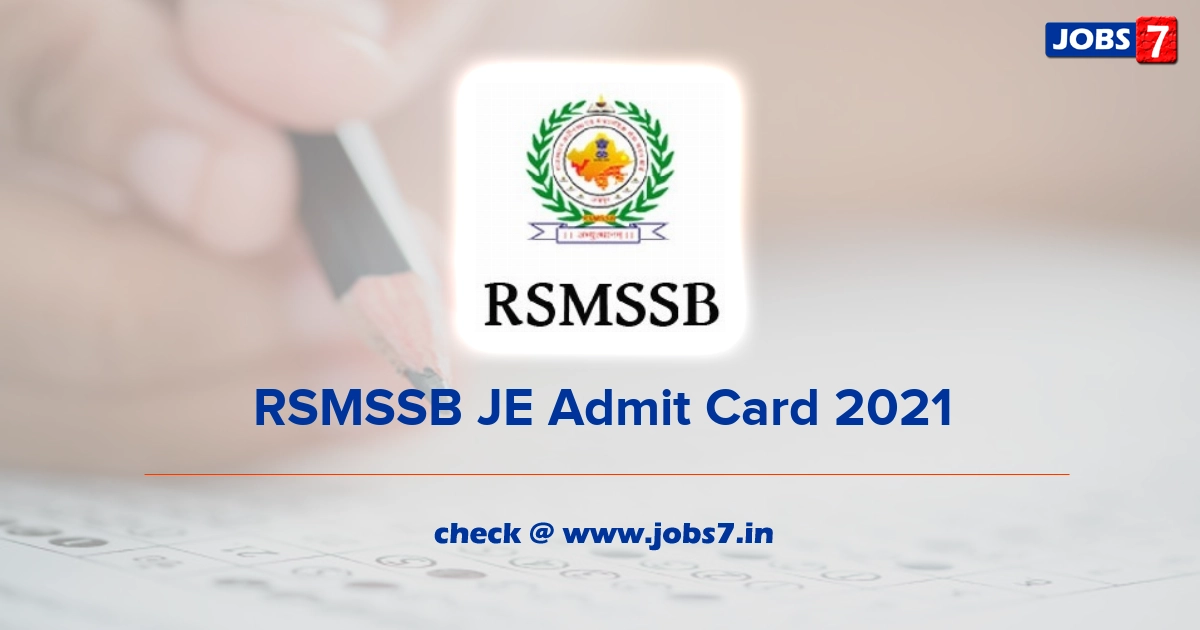 RSMSSB JE Admit Card 2022, Exam Date @ rsmssb.rajasthan.gov.in