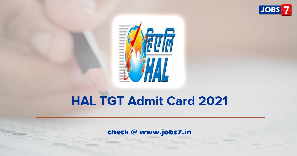 HAL TGT Admit Card 2022, Exam Date @ hal-india.co.in