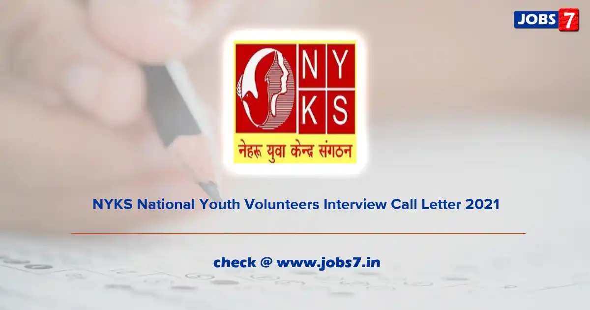 NYKS National Youth Volunteer Admit Card 2021, Exam Date (Out) @ nyks.nic.in