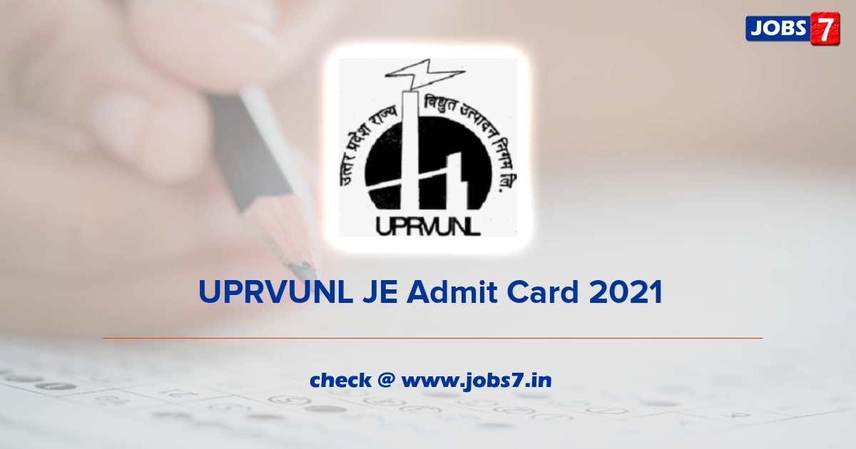 UPRVUNL JE Admit Card 2022, Exam Date @ uprvunl.org