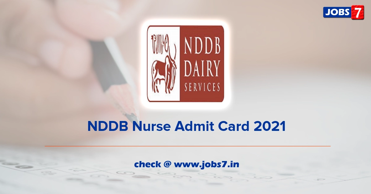 NDDB Nurse Admit Card 2022, Exam Date @ www.nddb.coop