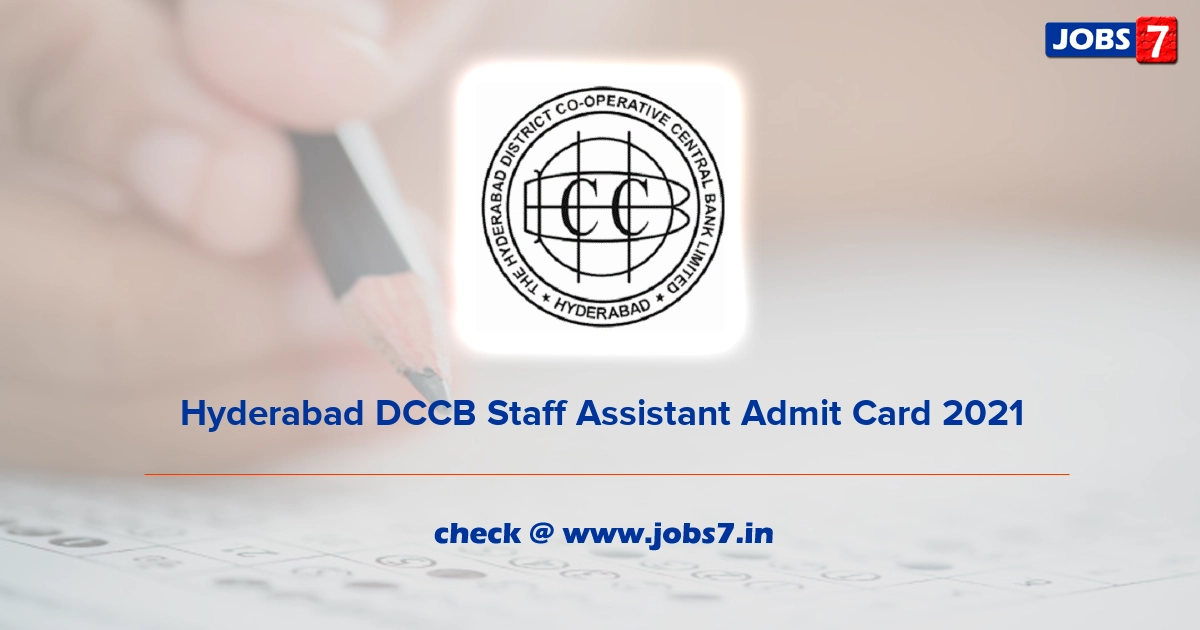 Hyderabad DCCB Staff Assistant Admit Card 2022, Exam Date @ www.hyderabaddccb.org