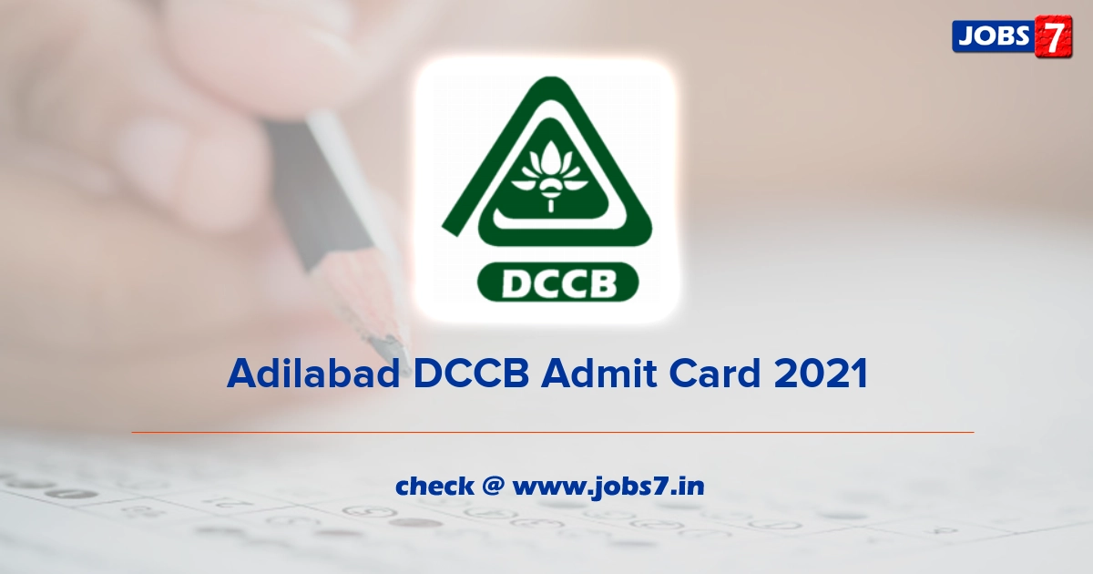 Adilabad DCCB Admit Card 2022, Exam Date @ adilabaddccb.in