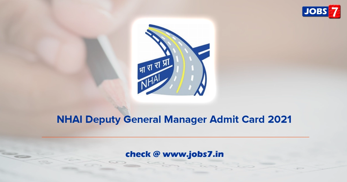 NHAI Deputy General Manager Admit Card 2022, Exam Date @ nhai.gov.in