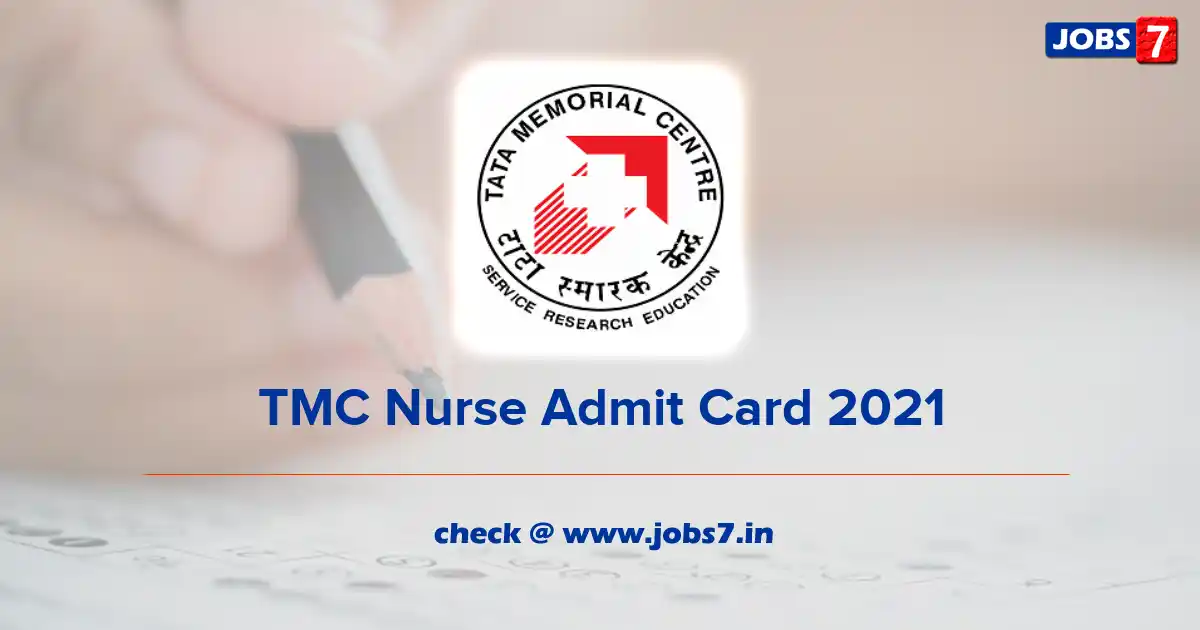 TMC Nurse Admit Card 2021, Exam Date @ tmc.gov.in