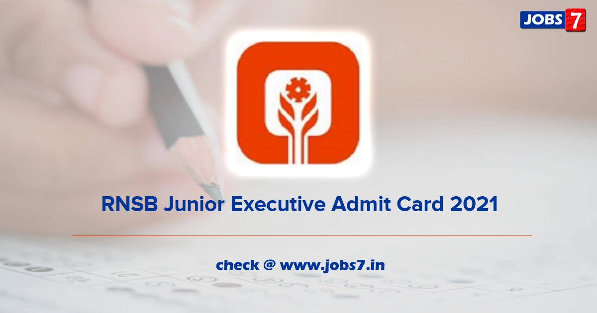 RNSB Junior Executive Admit Card 2022, Exam Date @ rnsbindia.com