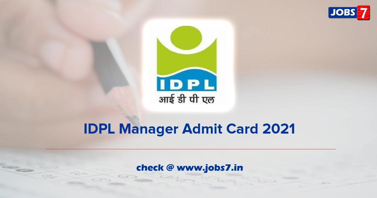 IDPL Manager Admit Card 2022, Exam Date @ 