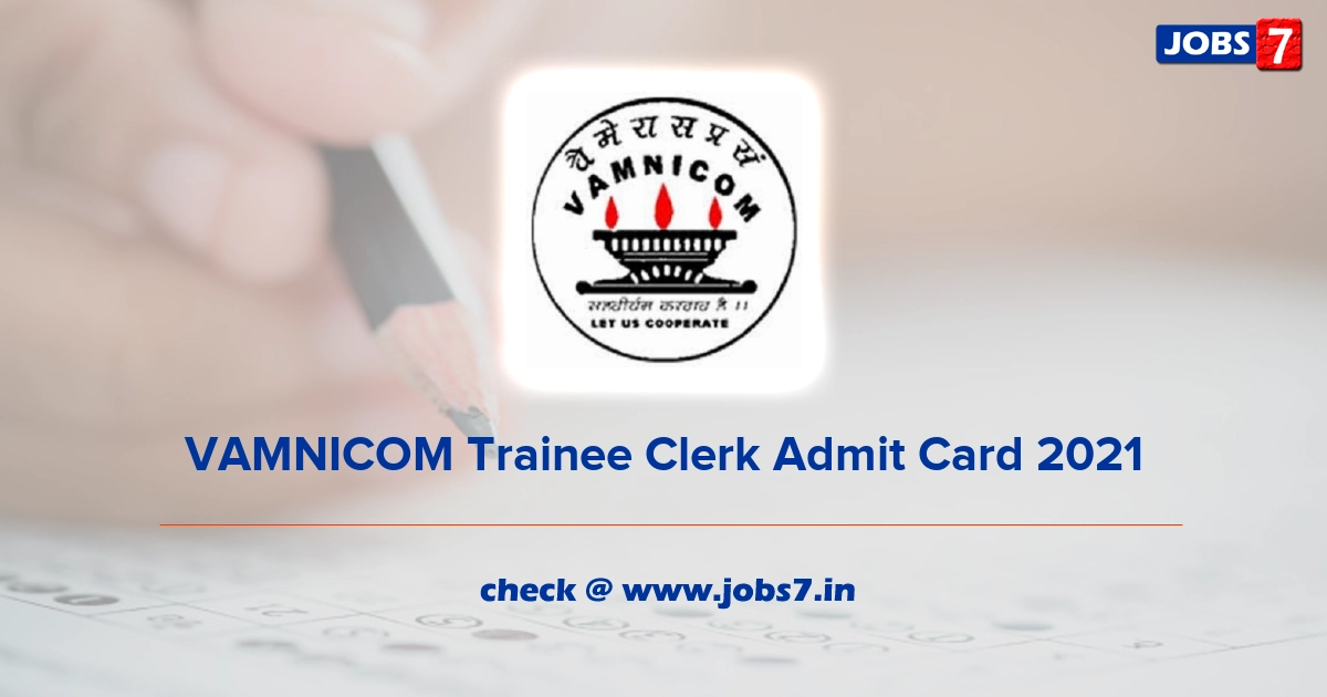 VAMNICOM Trainee Clerk Admit Card 2022, Exam Date @ vamnicom.gov.in