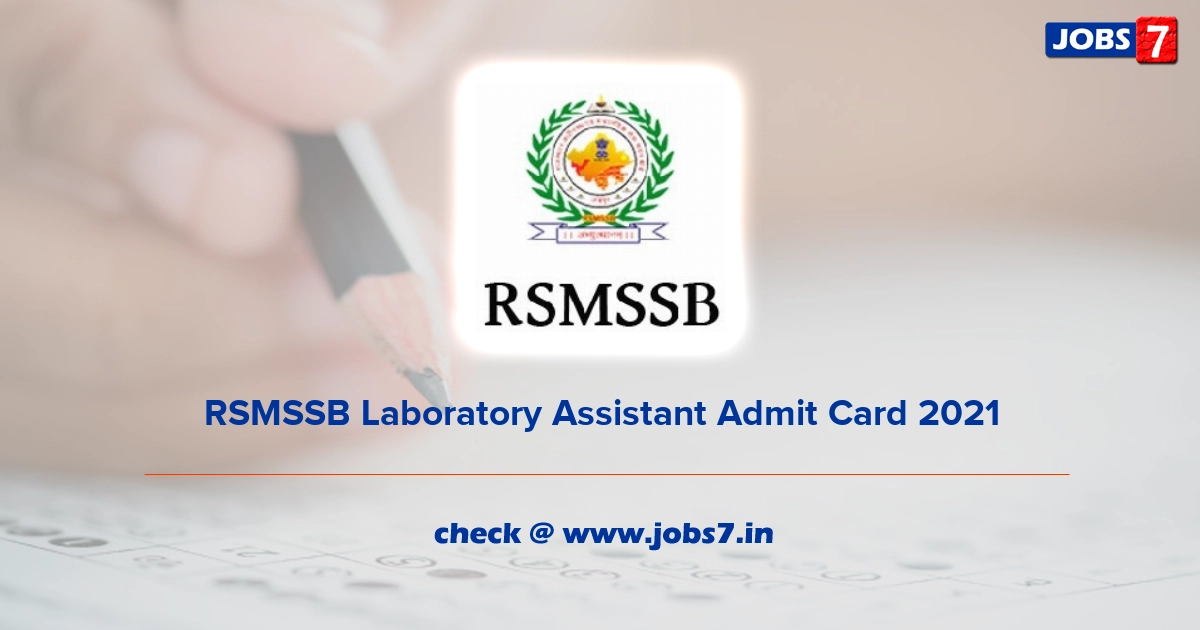 RSMSSB Laboratory Assistant Admit Card 2022, Exam Date @ rsmssb.rajasthan.gov.in