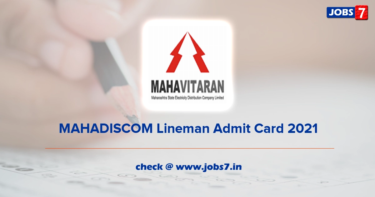 MAHADISCOM Lineman Admit Card 2022, Exam Date @ www.mahadiscom.in