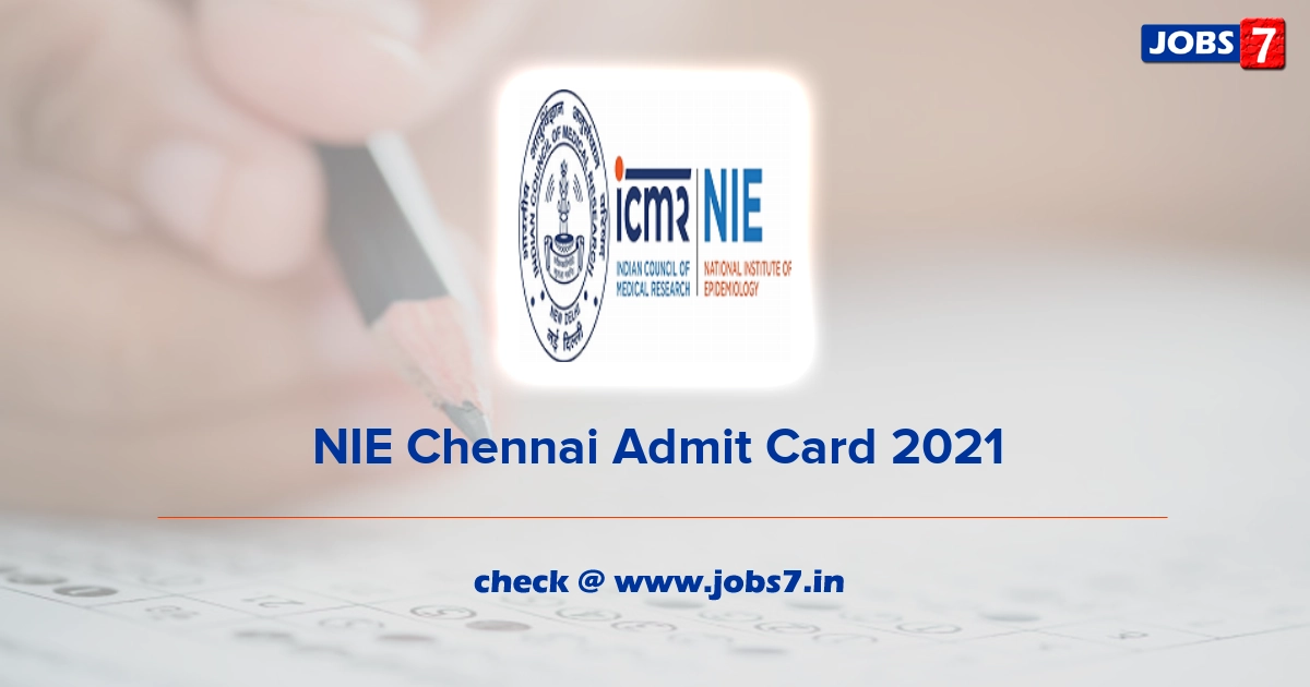 NIE Chennai Admit Card 2022, Exam Date @ www.nie.gov.in