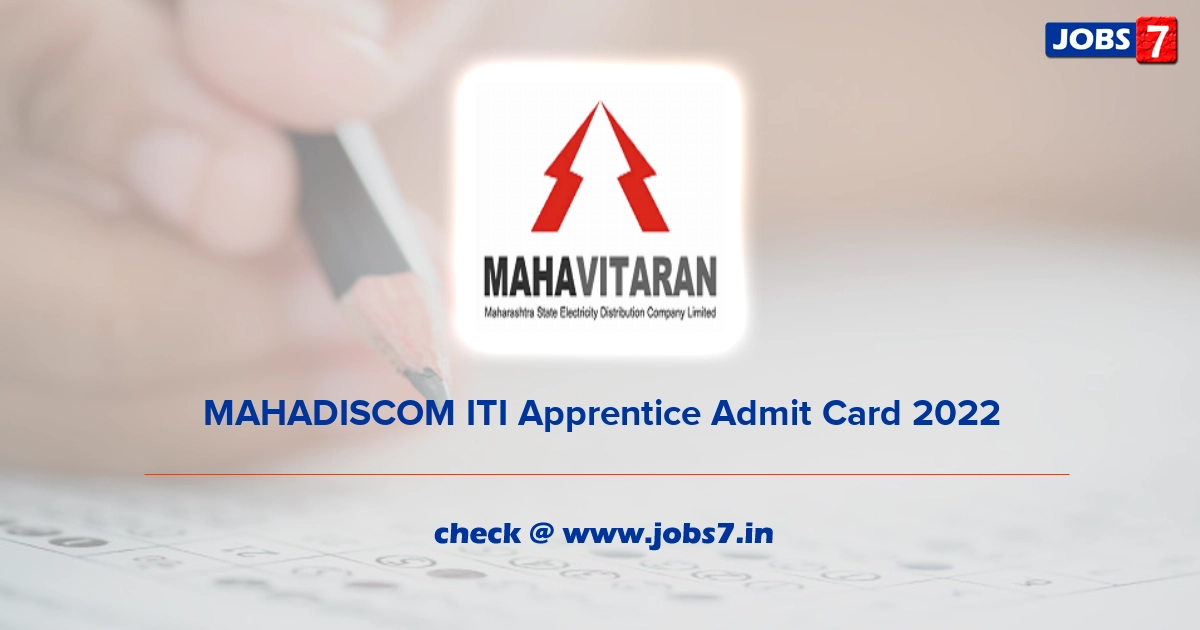 MAHADISCOM ITI Apprentice Admit Card 2022, Exam Date @ www.mahadiscom.in