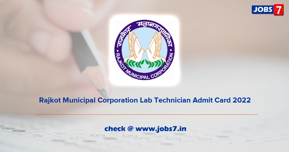 Rajkot Municipal Corporation Lab Technician Admit Card 2022, Exam Date @ www.rmc.gov.in