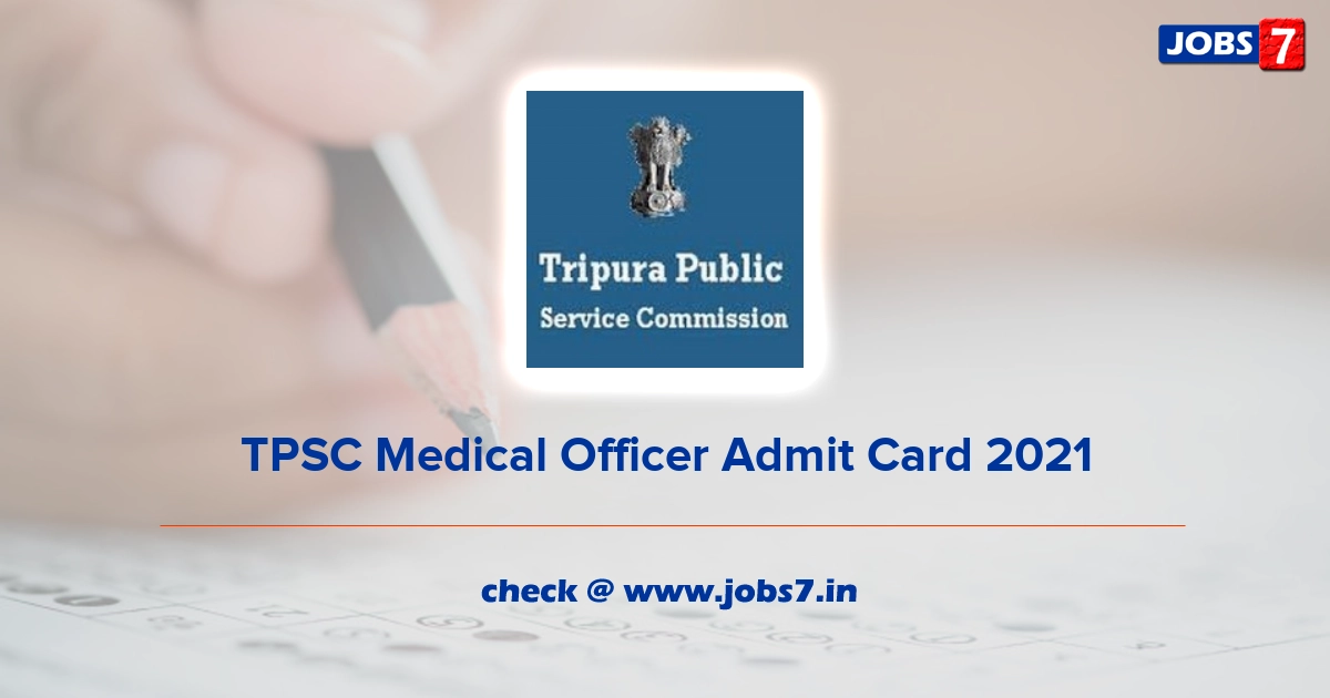 TPSC Medical Officer Admit Card 2022, Exam Date @ tpsc.nic.in