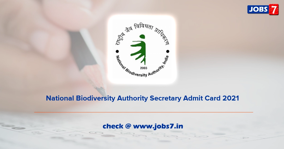 National Biodiversity Authority Secretary Admit Card 2022, Exam Date @ www.nba.com