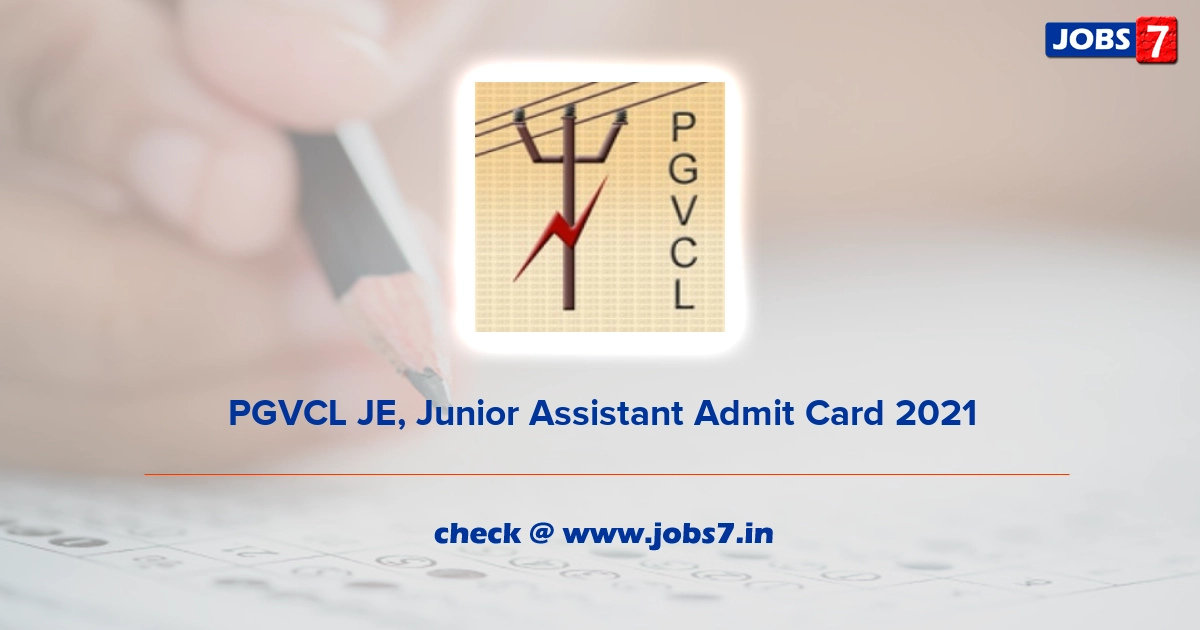 PGVCL JE, Junior Assistant Admit Card 2022, Exam Date @ www.pgvcl.com