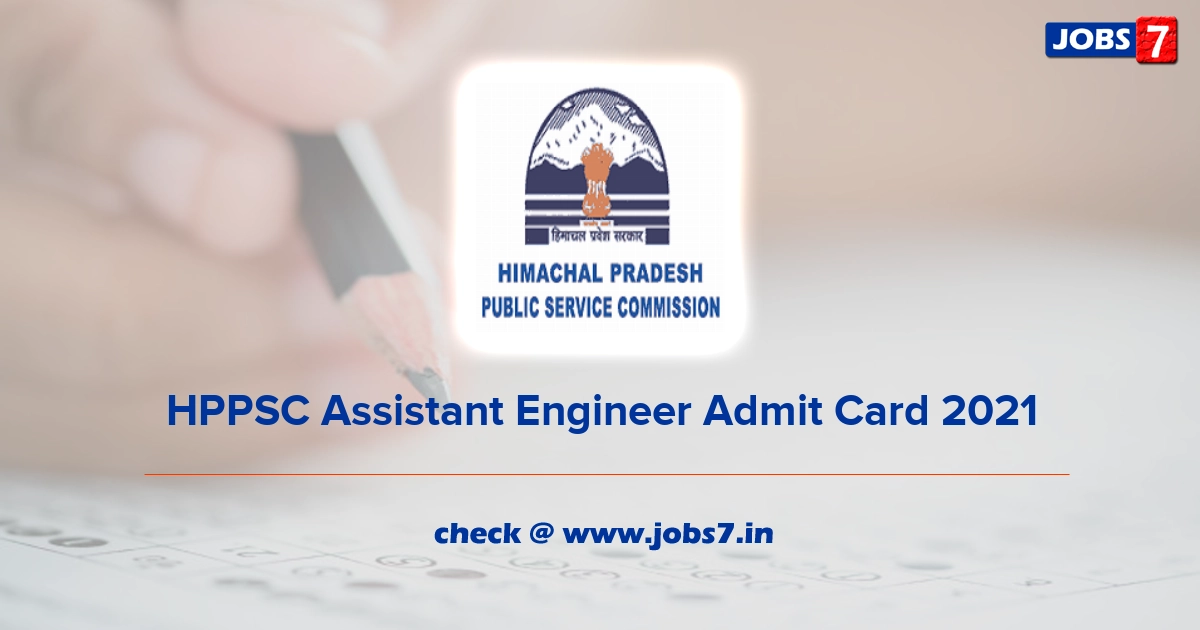 HPPSC Assistant Engineer Admit Card 2022, Exam Date @ www.hppsc.hp.gov.in