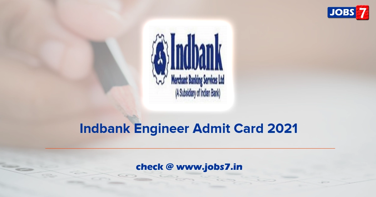 Indbank Engineer Admit Card 2022, Exam Date @ corporate.indbankonline.com