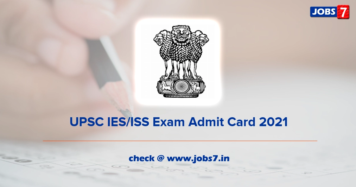 UPSC IES/ISS Exam Admit Card 2022, Exam Date @ www.upsc.gov.in