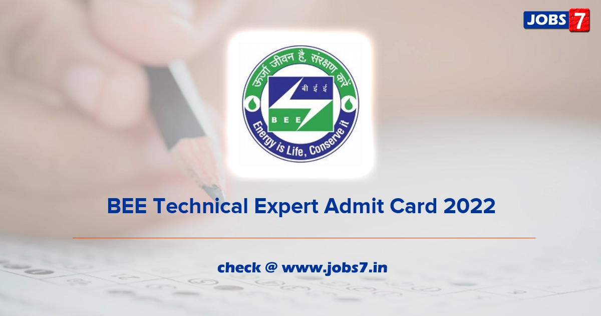 BEE Technical Expert Admit Card 2022, Exam Date @ beeindia.gov.in