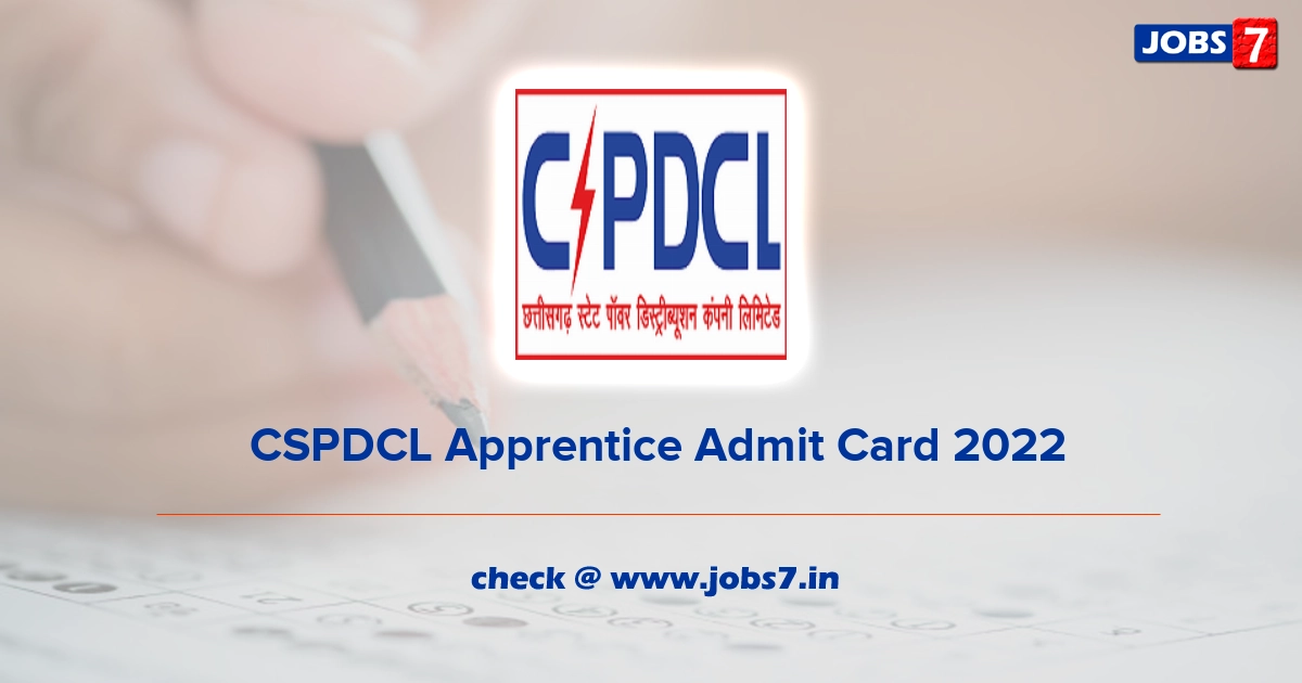  CSPDCL Apprentice Admit Card 2022, Exam Date @ cspdcl.co.in