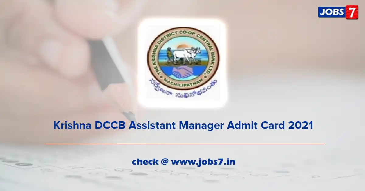 Krishna DCCB Assistant Manager Admit Card 2021 (Out), Exam Date @ krishnadccb.com