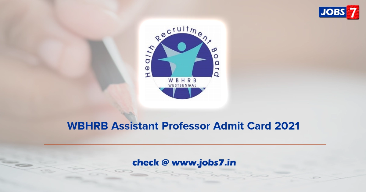 WBHRB Assistant Professor Admit Card 2022, Exam Date @ www.wbhrb.in