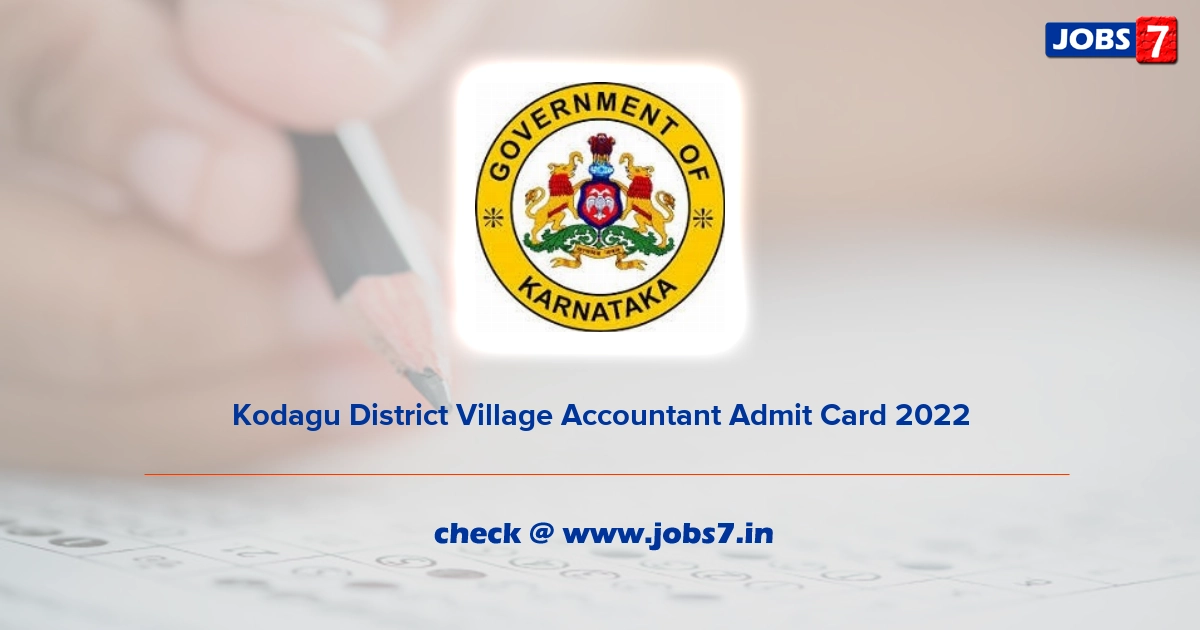 Kodagu District Village Accountant Admit Card 2022, Exam Date @ kodagu.nic.in