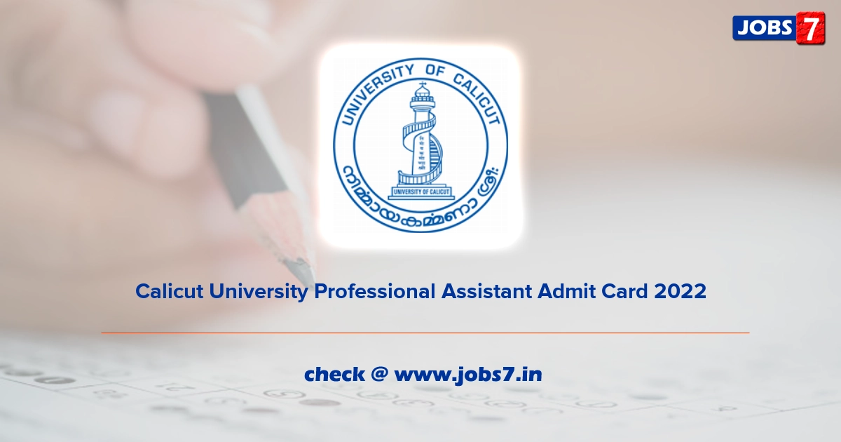 Calicut University Professional Assistant Admit Card 2022, Exam Date @ www.uoc.ac.in