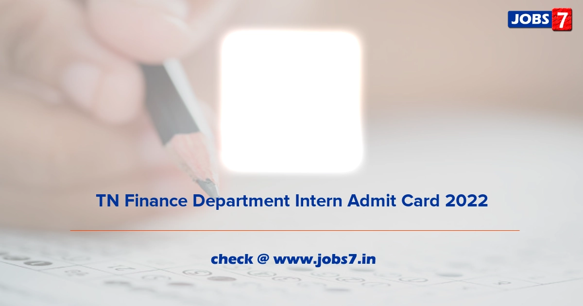 TN Finance Department Intern Admit Card 2022, Exam Date @ bim.edu