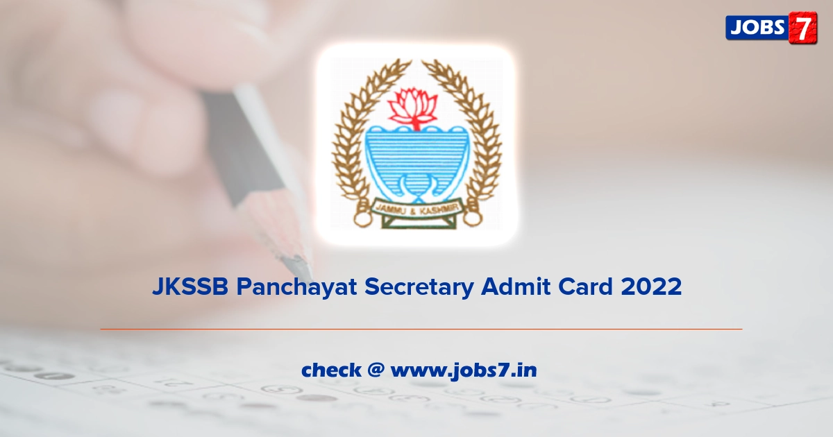 JKSSB Panchayat Secretary Admit Card 2022, Exam Date @ jkssb.nic.in