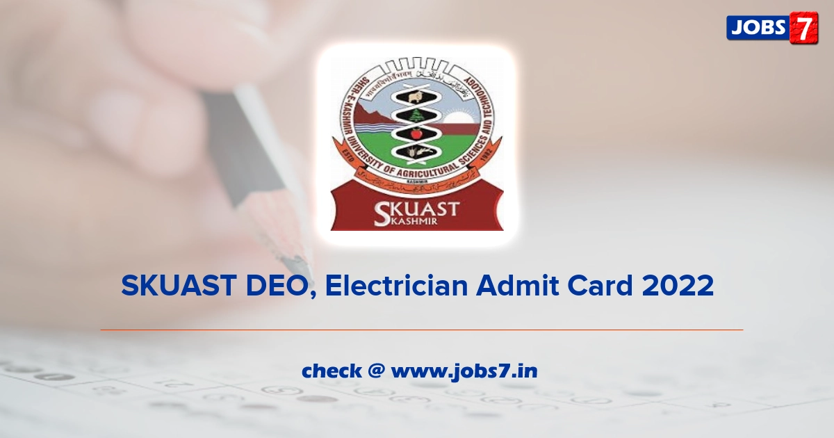 SKUAST DEO, Electrician  Admit Card 2022, Exam Date @ www.skuastkashmir.ac.in