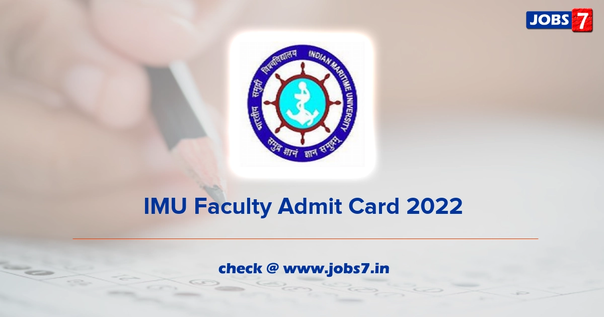 IMU Faculty Admit Card 2022, Exam Date @ www.imu.edu.in