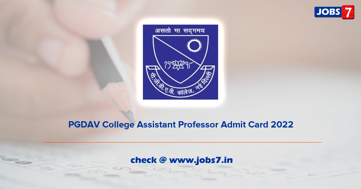 PGDAV College Assistant Professor Admit Card 2022, Exam Date @ pgdavcollege.edu.in