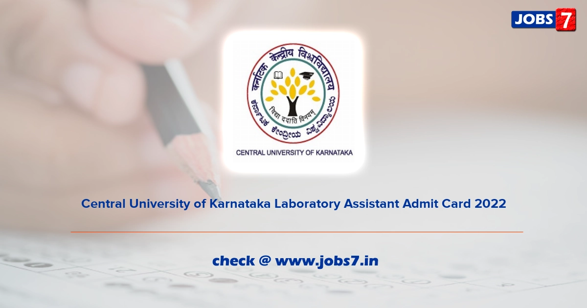 Central University of Karnataka Laboratory Assistant Admit Card 2022, Exam Date @ www.cuk.ac.in