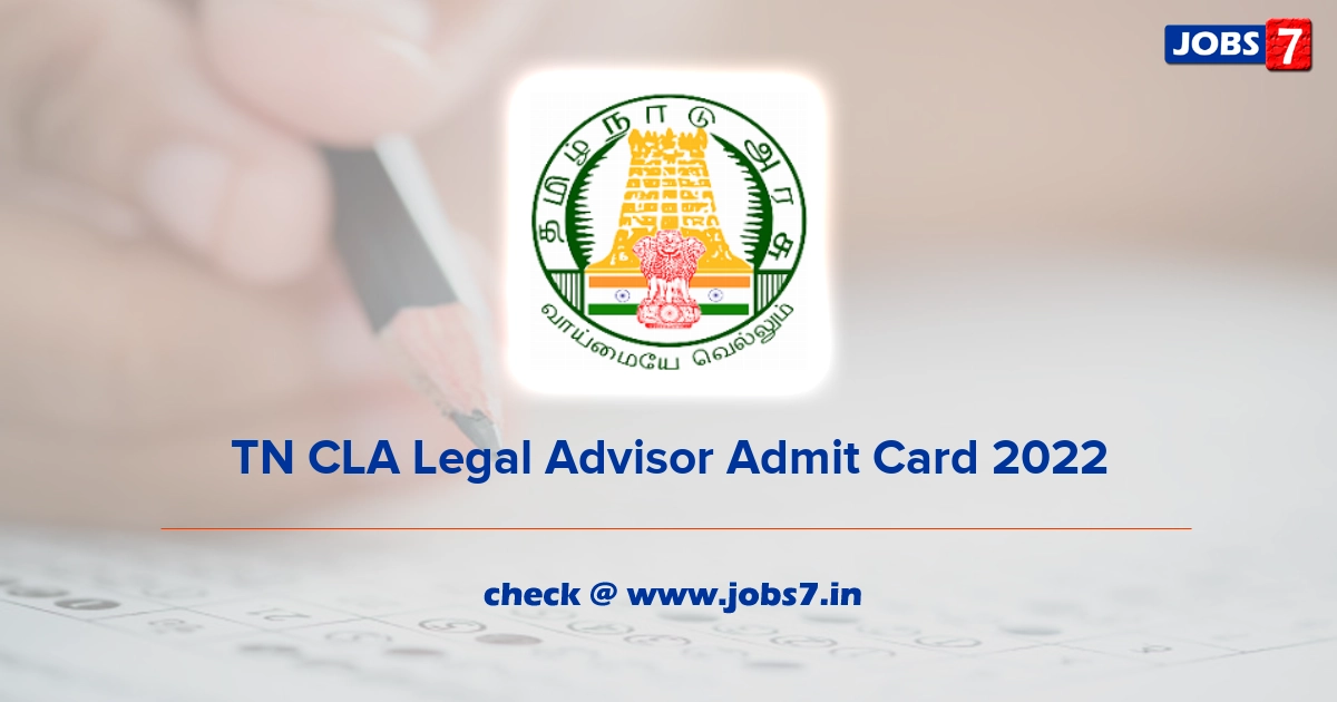 TN CLA Legal Advisor Admit Card 2022, Exam Date @ cla.tn.gov.in