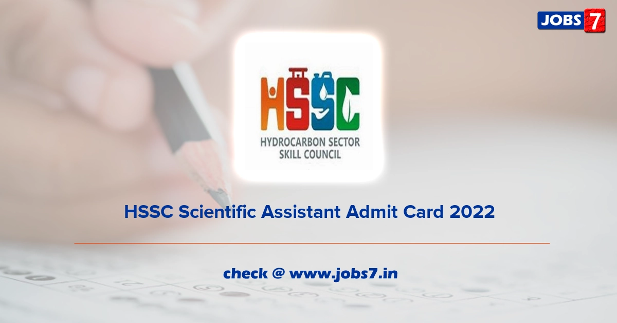 HSSC Scientific Assistant Admit Card 2022, Exam Date @ www.hsscindia.in