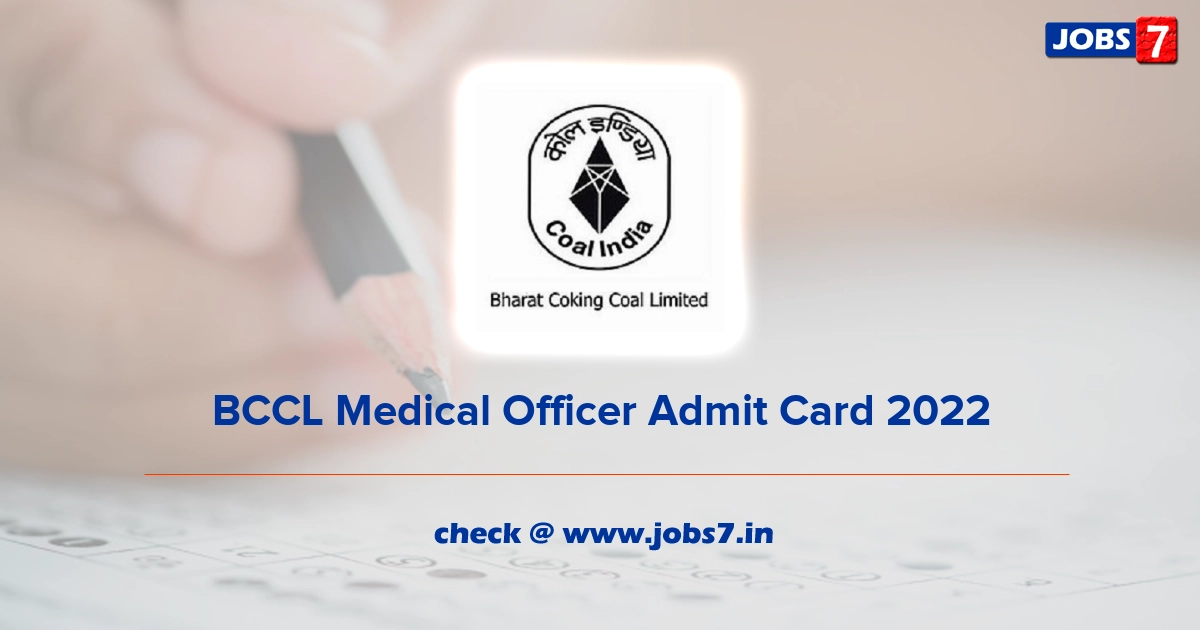 BCCL Medical Officer Admit Card 2022, Exam Date @ www.bcclweb.in