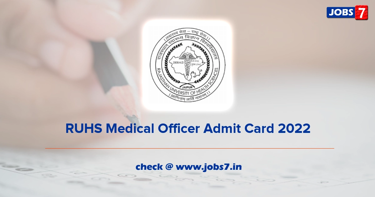 RUHS Medical Officer Admit Card 2022, Exam Date (Out) @ www.ruhsraj.org