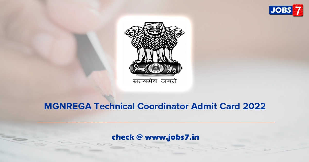 MGNREGA Technical Coordinator Admit Card 2022, Exam Date @ nrega.nic.in