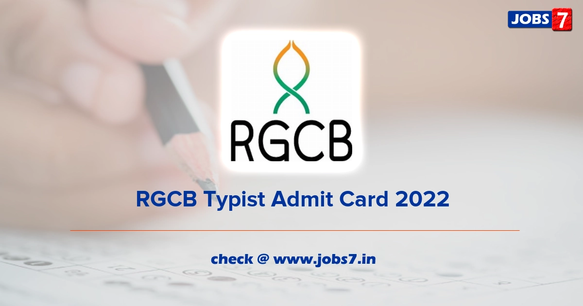 RGCB Typist Admit Card 2022, Exam Date @ rgcb.res.in